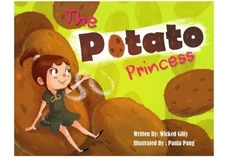 THE POTATO PRINCESS By Wicked Gilly & Paula Pang **BRAND NEW**