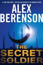 The Secret Soldier (A John Wells Novel) by Alex Berenson