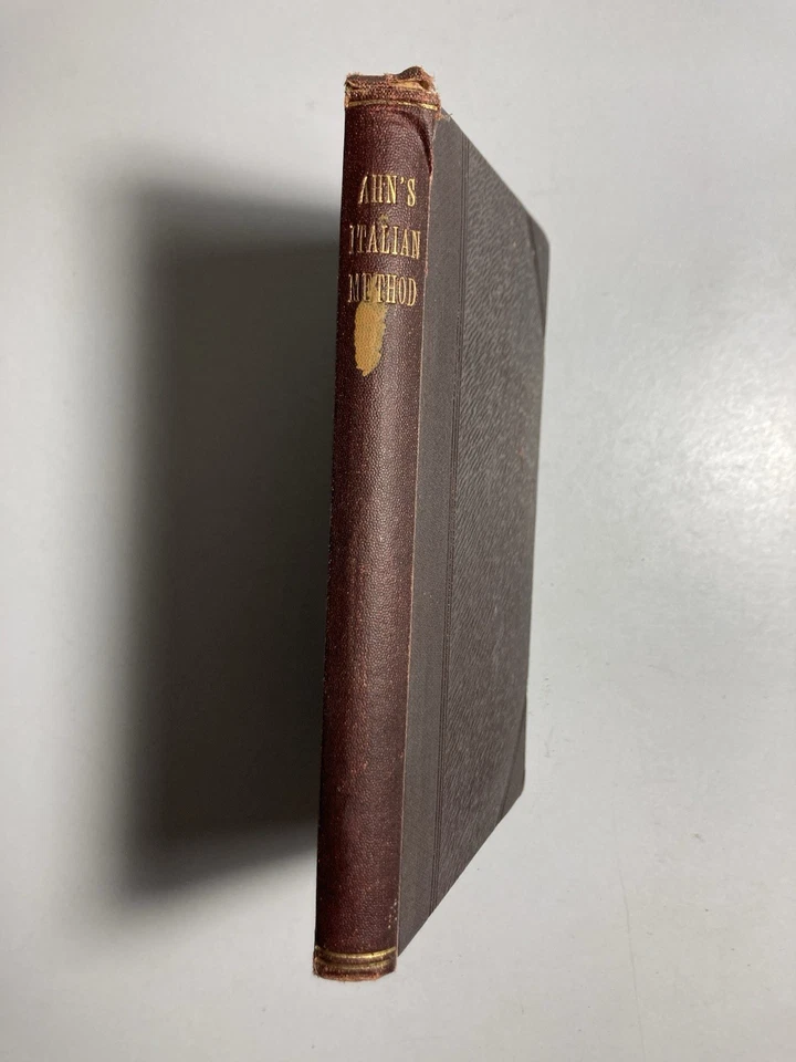 FRANZ AHN'S “The Italian Language: 1st & 2nd Course” 1907 Seventeenth Edition HC - Image 3 of 4