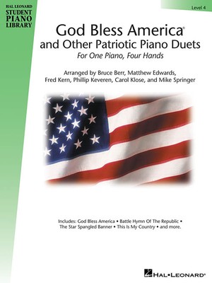 God Bless America and Other Patriotic Piano Duets - Level 4 Hal Leonard Student