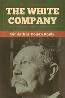 The White Company | Arthur Conan Doyle | Taschenbuch | Kartoniert / Broschiert