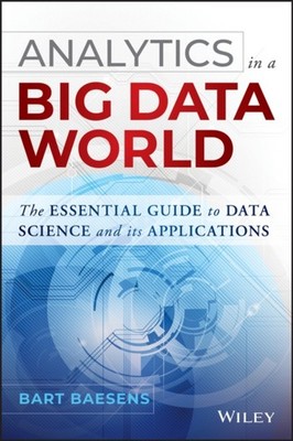 Analytics in a Big Data World by Bart Baesens HARDBACK 9781118892701