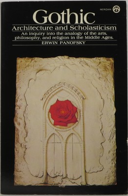 Gothic Architecture and Scholasticism: An Inquiry into the Analogy of the Ar...