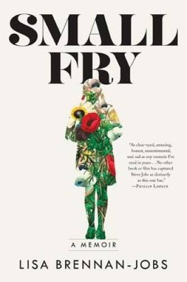 Small Fry - Hardcover By Brennan-Jobs, Lisa - VERY GOOD