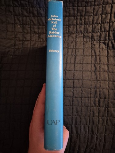 John McIntosh Kell Of The Raider Alabama Norman Delany Hardcover 1973 - Picture 3 of 7