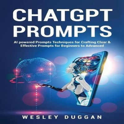 ChatGPT Prompts AI powered Prompts Techniques for Crafting Clear