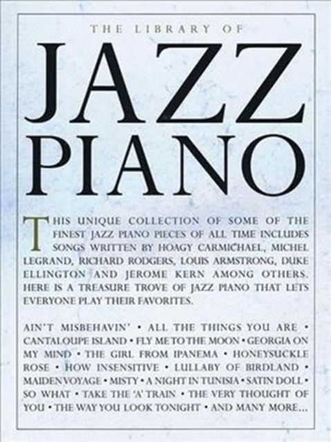 The Library Of Jazz Piano by Hal Leonard Publishing Corporation (Book)