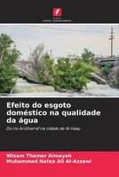 Wisam Thamer Almayah (U. A.) | Efeito Do Esgoto DoméStico Na Qualidade Da áGua