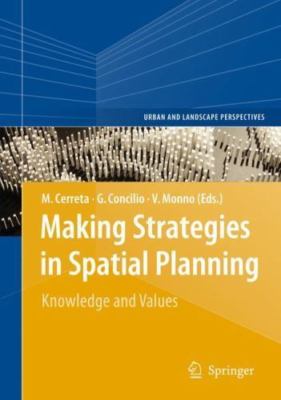 Making Strategies in Spatial Planning : Knowledge and Values, Hardcover by Ce...