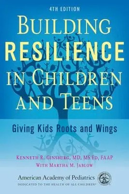 Building Resilience in Children and Teens | Giving Kids Roots and Wings | Buch