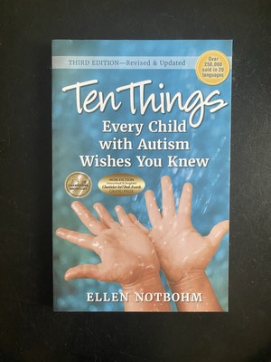  NEW  10 Things Every Child with Autism Wishes You Knew Third Edition Updated 