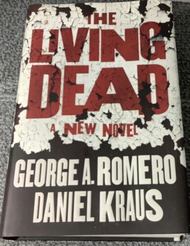 The Living Dead by Daniel Kraus & George Romero 2020 Hard Back) First Edition - Afbeelding 1 van 4