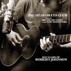 100 Years of Robert Johnson 0730061001424 by Big Head Todd & The CD