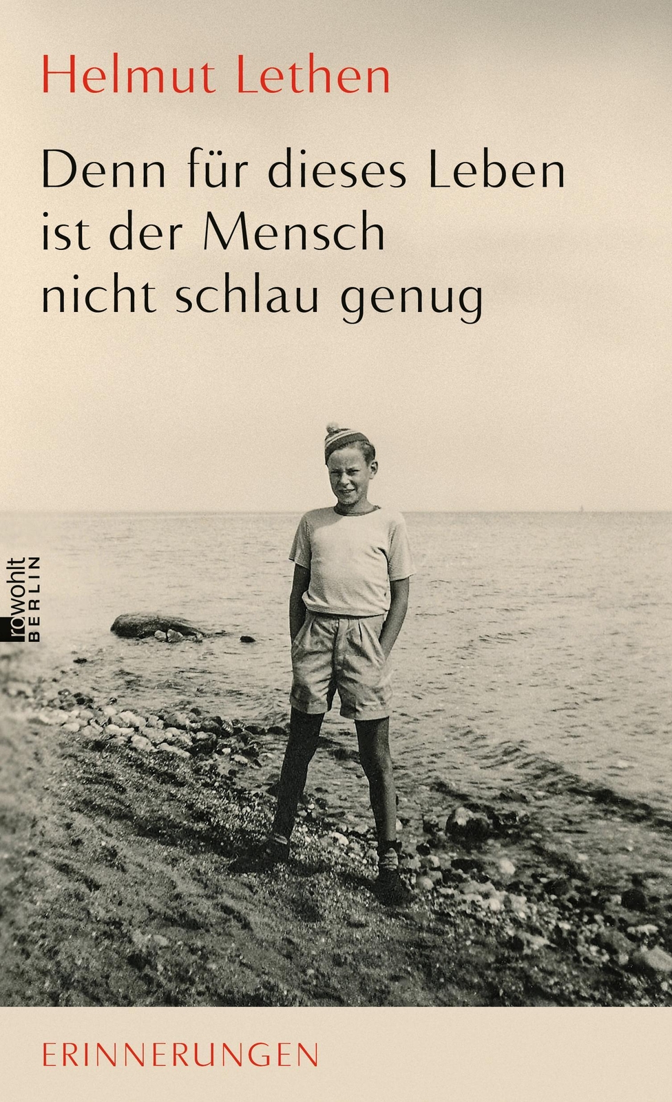 Thumbnail - Denn Für Dieses Leben Ist Der Mensch Nicht Schlau Genug, Helmut Lethen