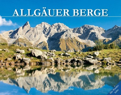 Allgäuer Berge | Gerald Schwabe | Buch | 80 S. | Deutsch | 2021