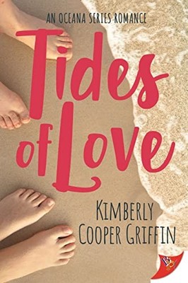 Tides of Love: 1 (An Oceana Series Romance) - Griffin, Kimberly Cooper