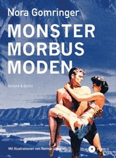 Monster / Morbus / Moden [German] by Gomringer, Nora [Hardback]