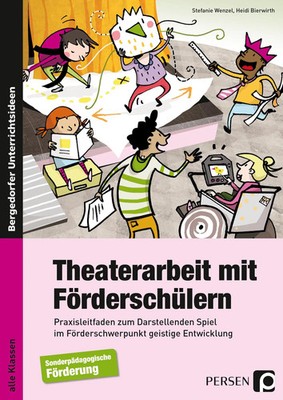 Stefanie Wenzel (u. a.) | Theaterarbeit mit Förderschülern | Broschüre | Deutsch
