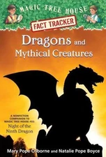 Dragons and Mythical Creatures: A Nonfiction Companion to Magic Tree House...