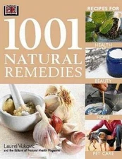 1001 Natural Remedies - Paperback By Vukovic, Laurel - GOOD
