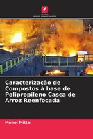 Manoj Mittal | CaracterizaçãO De Compostos à Base De Polipropileno Casca De...