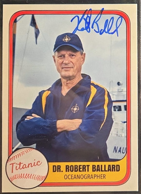 DR. ROBERT BALLARD Autographed Trading Card DISCOVERED TITANIC WRECK - 1