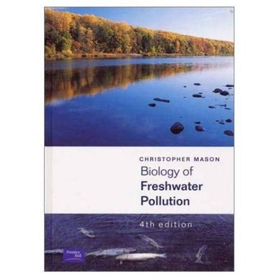 Biology of Freshwater Pollution, Mason, Prof Christophe