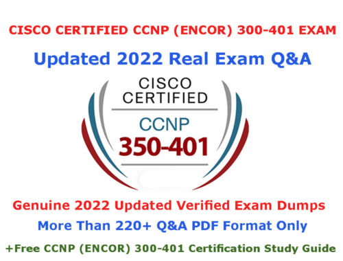 CISCO CCNP ENCOR 350-401 Q&A Prawdziwy zrzut egzaminacyjny 2022 Zaktualizowany + bezpłatny przewodnik po studiach PDF - Zdjęcie 1 z 1