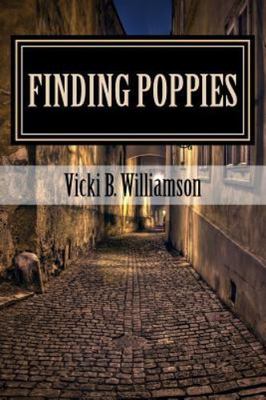 Finding Poppies (An Ellen Thompson Thriller), Williamson, Vicki B, New Book