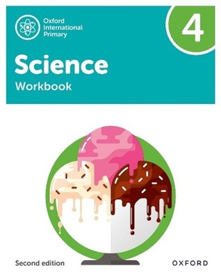 Oxford International Science: Workbook 4: Workbook 4 Oxford International Primar