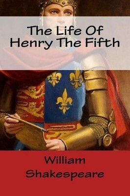 The Life Of Henry The Fifth by William Shakespeare (English) Paperback Book