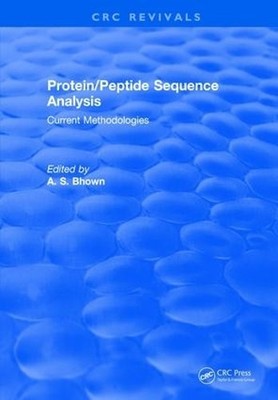 Protein/Peptide Sequence Analysis: Current Methodologies - 9781315896984