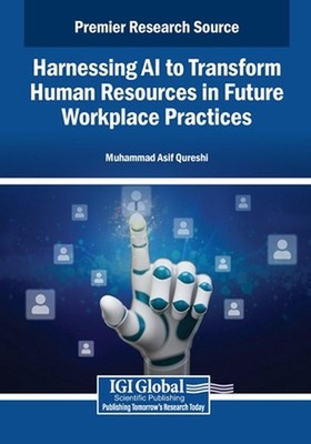 Harnessing AI to Transform Human Resources in Future Workplace Practices by Muha