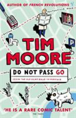 Do Not Pass Go by Moore, Tim