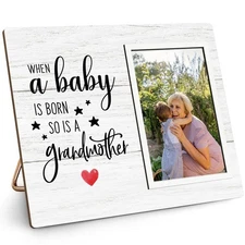 When a Baby is born so is a Grandmother 6x4 Picture Frame Gifts for Grandma