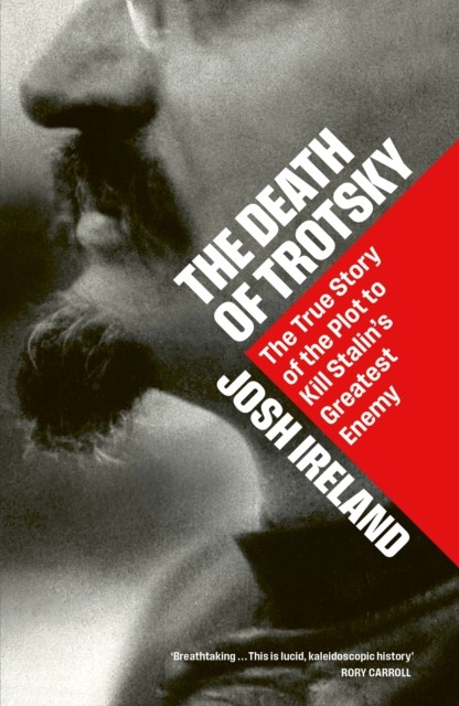 The Death of Trotsky by Josh Ireland (Hardback Book)