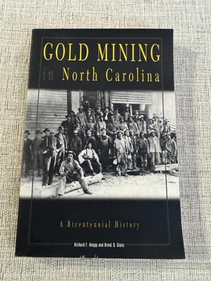 Gold Mining in North Carolina Bicentennial History Knapp Glass PB 