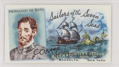 2010 Topps Allen & Ginter's Sailors of the Seven Seas Minis Hernando De Soto a8m