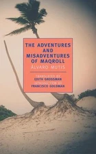 The Adventures and Misadventures of Maqroll (New York Review Books Classics), Mu