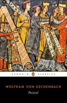 Parzival by Wolfram Von Eschenbach: New