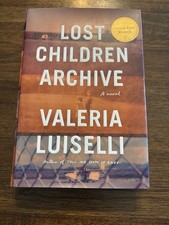 Product Image: SIGNED Lost Children Archive by Valeria Luiselli  1st Printing Edition 2019 HCDJ