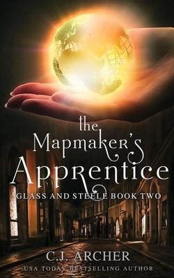 The Mapmaker's Apprentice C. J. Archer Taschenbuch Kartoniert / Broschiert 2016