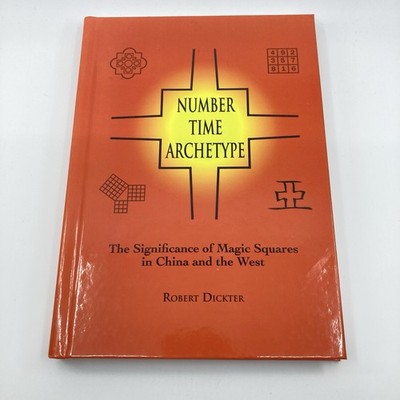 Number Time Archetype: The Significance of Magic Squares in China SIGNED