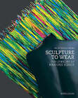 Sculpture to Wear: The Jewelry of Marjorie Schick by Tacey Rosolowski (Hardback, 2007)