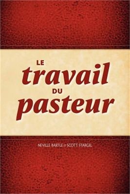 Le Travail Du Pasteur (Paperback or Softback)