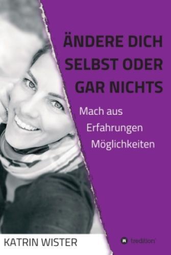 Thumbnail - Ändere Dich Selbst, Oder Gar Nichts Mach Aus Erfahrungen Möglichkeiten