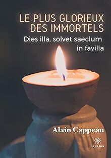 Le plus glorieux des immortels: Dies illa, solvet s... | Buch | Zustand sehr gut