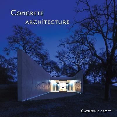 Concrete Architecture, Catherine Croft, Good Book