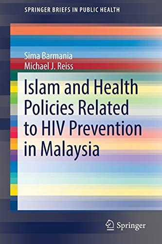 Islam and Health Policies Related to HIV Prevention in Malaysia (SpringerBriefs in Public Health) - Image 2