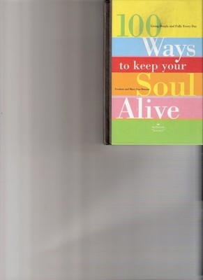 100 Ways To Keep Your Soul Alive Hallmark by Brussat, Frederic, Good Book